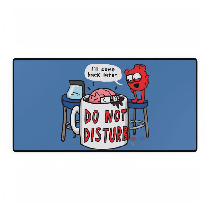 Do Not Disturb Desk Mat