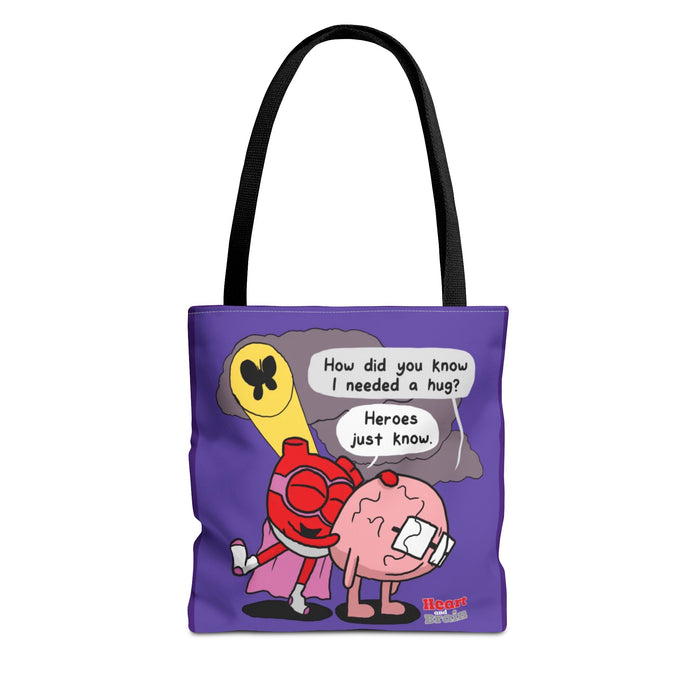 Heroes Just Know Tote Bag