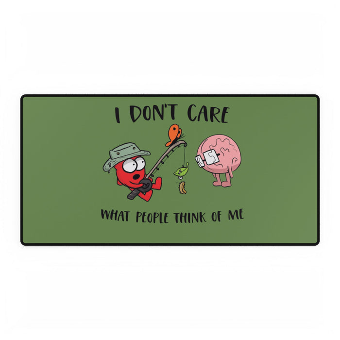 I Dont Care H&B Desk Pad