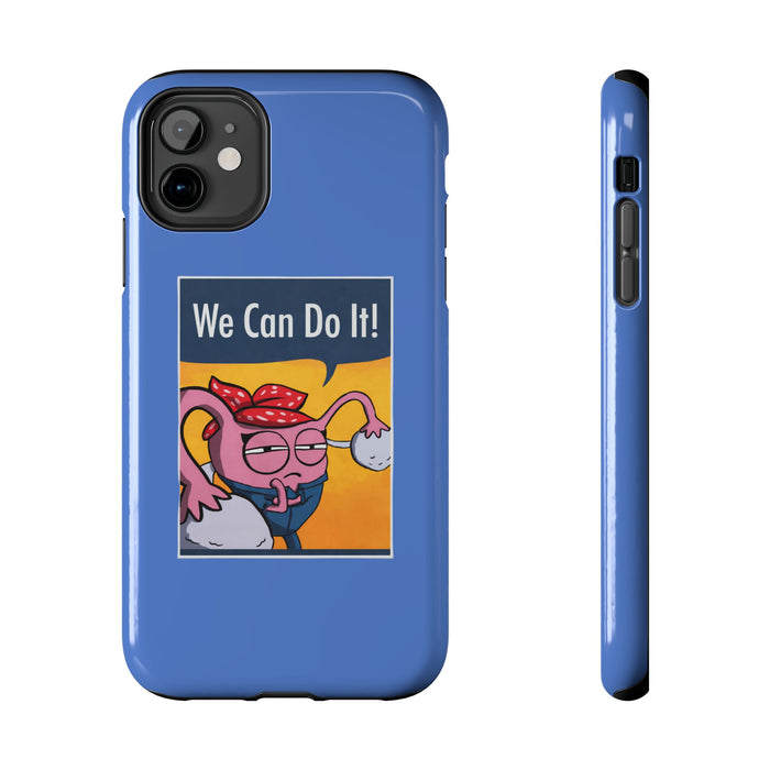 We Can Do It! Phone Case Tough