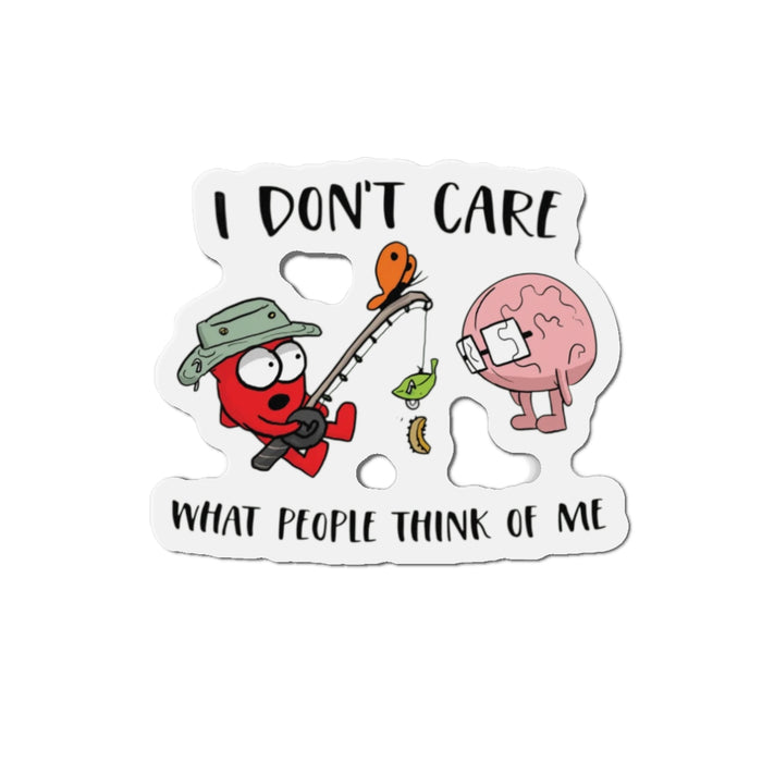 I Don't Care H&B Magnet