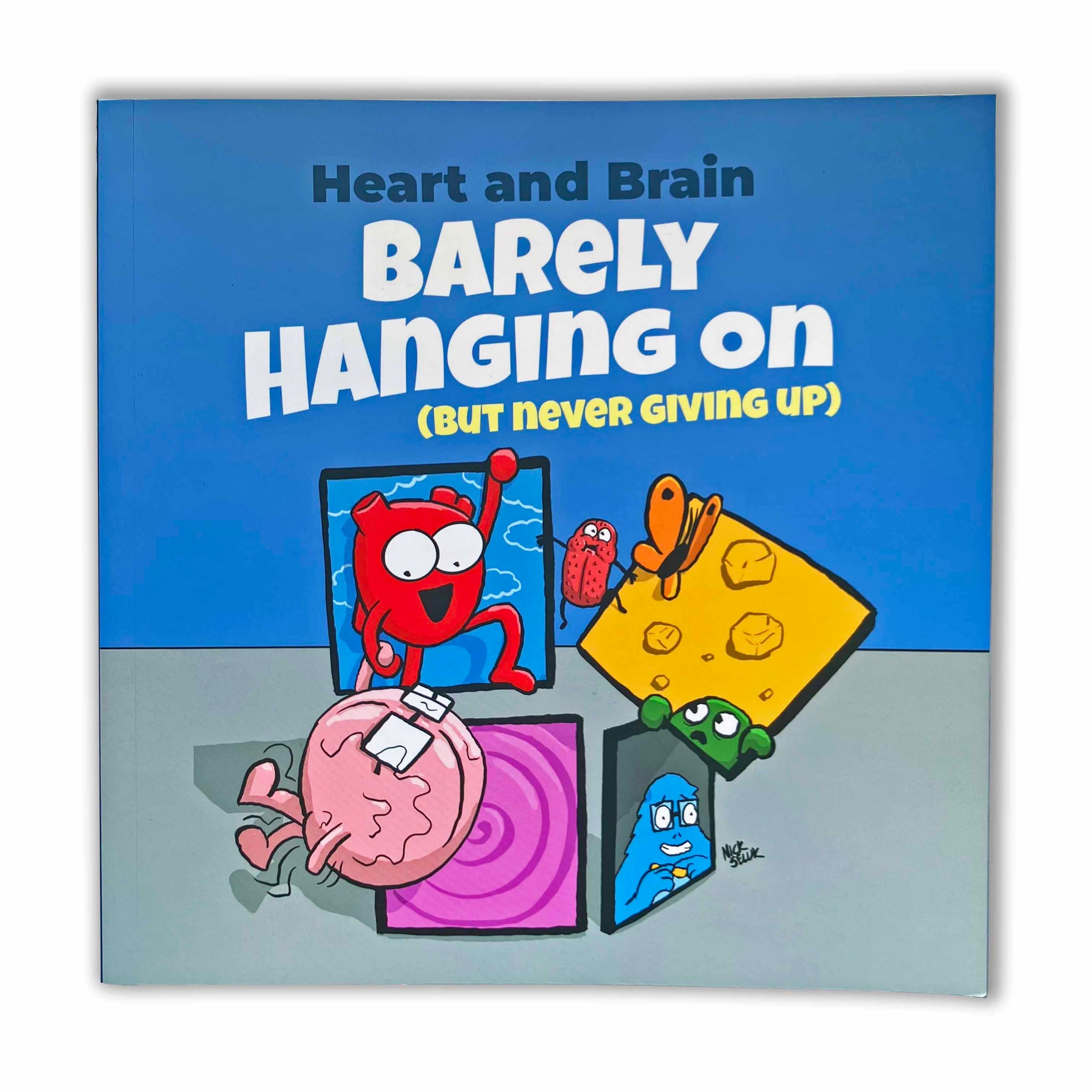 Barely Hanging On (But Never Giving Up) Heart and Brain Collection (Pr