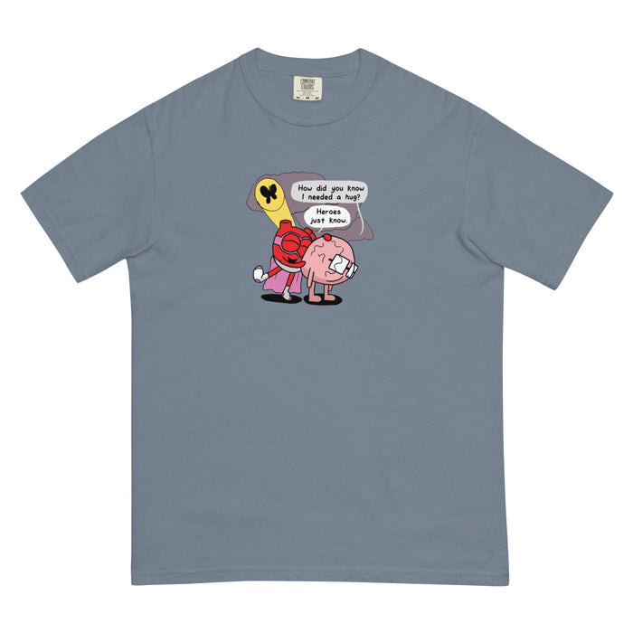 Heroes Just Know Regular Unisex t-shirt
